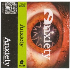 ANXIETY VOL. 1
