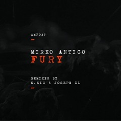 Mirko Antico - Fury (S.Sic Remix) - Amped