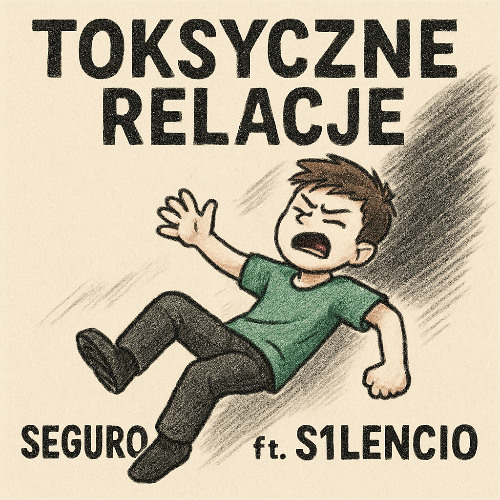 TOKSYCZNE RELACJE (Ft.S1LENCIO)