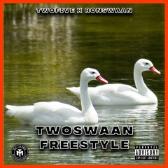 TwoFive x RonSwaan - TwoSwaan Freestyle
