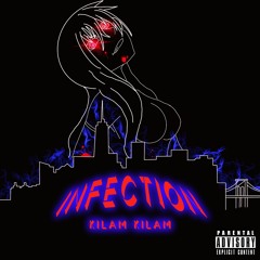 Infection (Prod. ChrisIsDead)