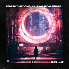 Federico Pedone - Calling From Future