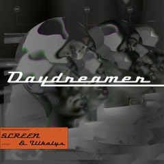 SCREEN-DAYDREAMER (Feat. THE Kolys)