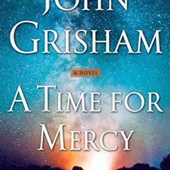 VIEW EBOOK EPUB KINDLE PDF A Time for Mercy (Jake Brigance) by  John Grisham 📋