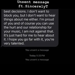Unsent message ft. sincerlyT