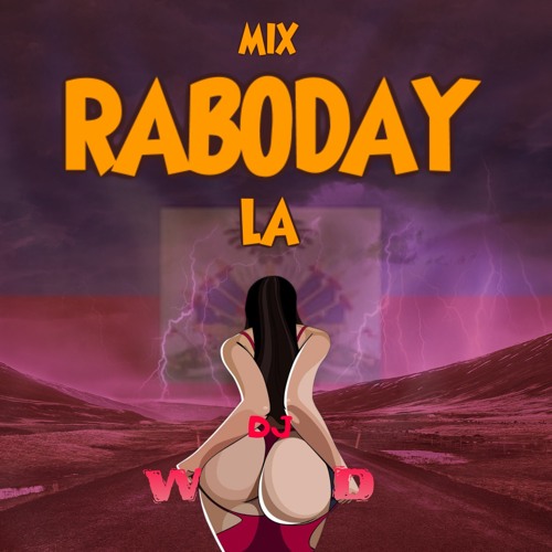 MIX RABODAY LA- DJ WOOD