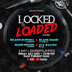 Black Magic/Madd Sound/ Island Superior/JFX 7/20 (Locked & Loaded)