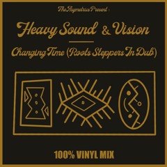 Asymetrics Present : Heavy Sound & Vision - Changing Times (Roots Steppers In Dub)
