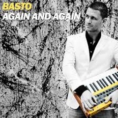 Basto - Again and Again (Sonaba Remix)