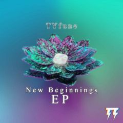 TYfune - New Beginnings Prelude