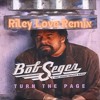 Download Video: bob seger - turn the page (riley love remix)