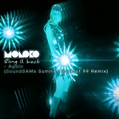 Moloko - Sing It Back(Again - SoundSAMs Summer Daze Of 99 Remix)