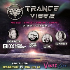 TRANCE VIBEZ @ Vibez Live Guest Mix - 20240210