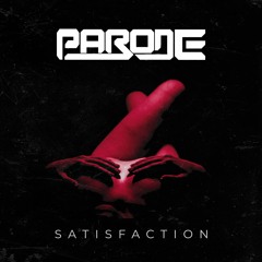 Parode - Satisfaction