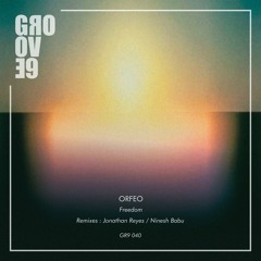ORFEO - Freedom (Ninesh Babu Remix)