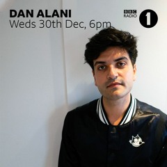 Dan Alani on BBC Radio 1's Future Sounds (Highlights)