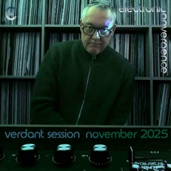 Electronic Convergence - Verdant Session - November 2025