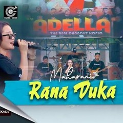 MAHARANI - RANA DUKA (LIVE ADELLA X CUMI CUMI AUDIO)