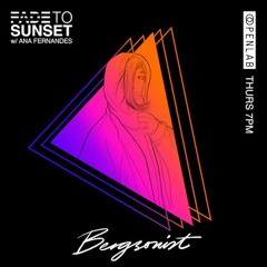 Fade To Sunset [with Bergsonist]