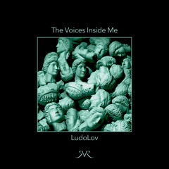 LudoLov - The Voices Inside Me (preview)