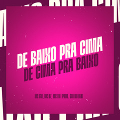 De Baixo pra Cima de Cima pra Baixo (feat. MC GW)