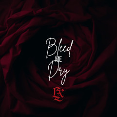 LZX - Bleed Me Dry