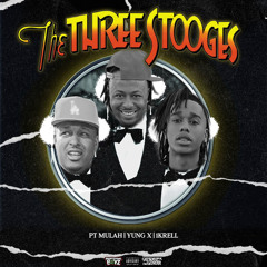 The Three Stooges (feat. 1k Rell & Pt Mulah)