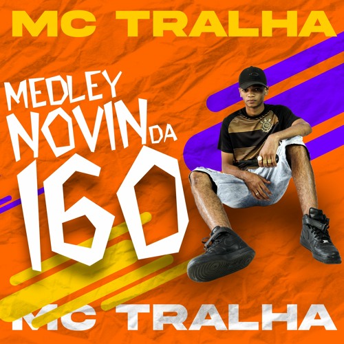 Mc Menor Tralha –  Medley Novin Da 160  (Dj Cheffe & Dj Martins)