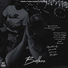 Brothers (feat. Rara Numba & Dae Dae)
