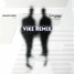 You Can't Change Me (feat Raye) (VIKE Remix)
