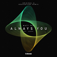 Always You [feat. LEVV] (Deeparture Remix)