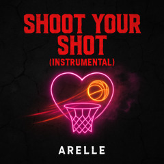 Shoot Your Shot