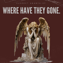 Where Have They Gone
