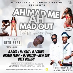 Mad We Ah Mad Out | 15/09/23 | @DJTRIZZY x @DJDEO_BKS