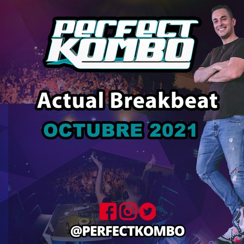 Perfect Kombo @ Actual Breaks Octubre 2021