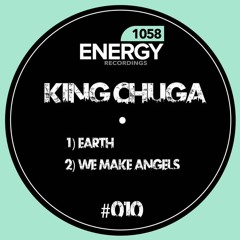 King Chuga - We Make Angels