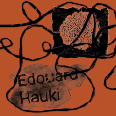 An Affair with Edouard Hauki
