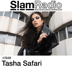 #SlamRadio - 648 - Tasha Safari
