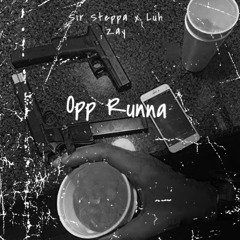 Opp Runna (ft. Luh Zay)