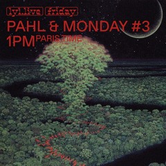 Pahl & Monday #3 (Lyl Radio 05.03.2021)