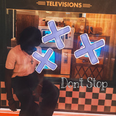 DONT STOP (prod. wtfbennie)
