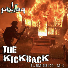The Kickback Submission Mix