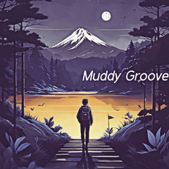Muddy Groove