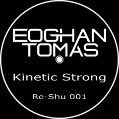 Kinetic Strong (Re - Shu 001) FREE DOWNLOAD