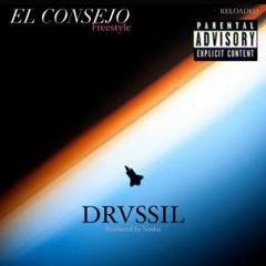 EL CONSEJO FREESTYLE - DRVSSIL (Reloaded)