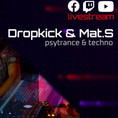 Dropkick &. Mat.S. - Stream 29.05.2021