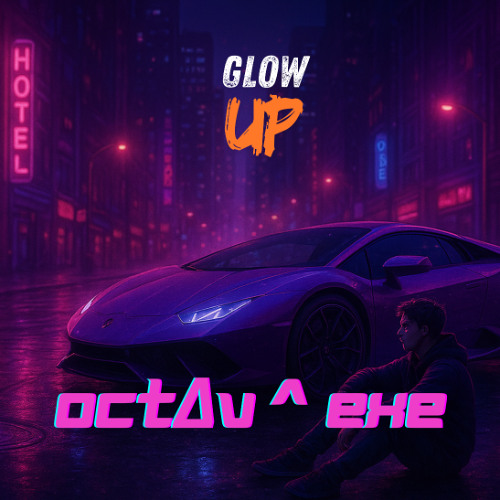 OCTΔV^EXE- GLOW UP