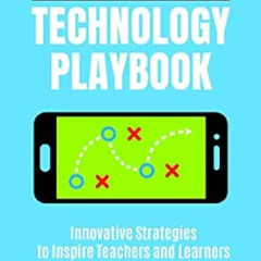 GET EBOOK 📪 The School Librarian's Technology Playbook: Innovative Strategies to Ins