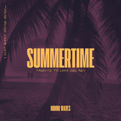 Lana Del Rey - Summertime Sadness (Hiding Waves Remix)