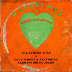 Blessings vs. Sweet Disposition (Max Niklas Mashup)